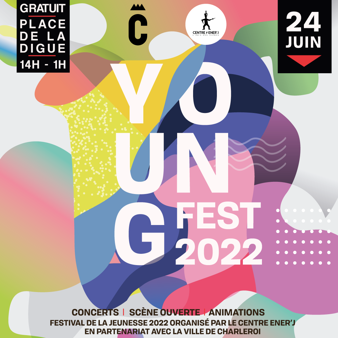 Young Fest 2022 Le festival de la jeunesse enerj.be
