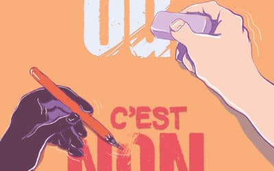 Exposition « Consent-et-vous ? » Si c’est pas OUI, c’est NON !