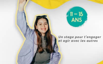 Un stage pour t’engager et agir avec les autres